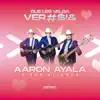 Aarón Ayala y sus Aliados - Que Les Valga Ver#$!& - Single